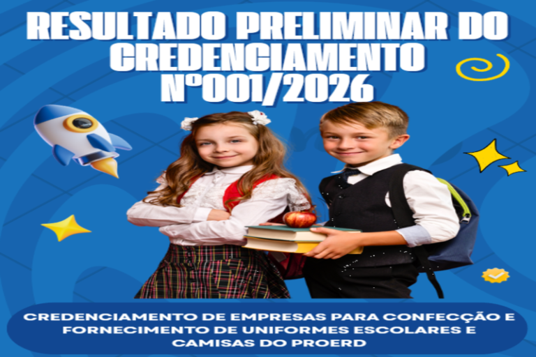 A Prefeitura Municipal, por meio da Secretaria de Educação, publica o Resultado Preliminar do Credenciamento nº 001/2026